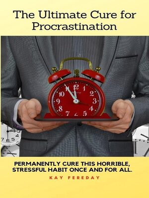 cover image of The Ultimate Cure for Procrastination